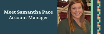 Meet Samantha Pace, Account Manager